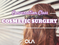Conversation class on Cosmetic Surgery