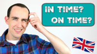 When to use on time or in time in English