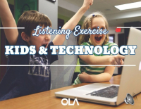 Ejercicio de listening sobre los niños y la tecnología