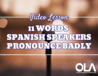 Learn 11 Common Words Spanish Speakers Pronounce Badly