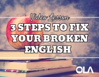 Learn the 3 Steps to Fix your Broken English