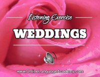 Listening exercise on Ross & Emily's wedding