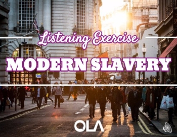 Modern Slavery listening exercise Modern Slavery listening exercise