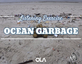 Ocean Garbage listening exercise Ocean Garbage listening exercise