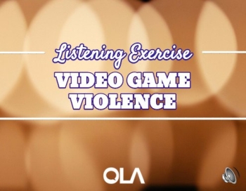 Video game violence listening exercise Video game violence listening exercise