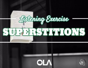 Superstitions listening exercise Superstitions listening exercise