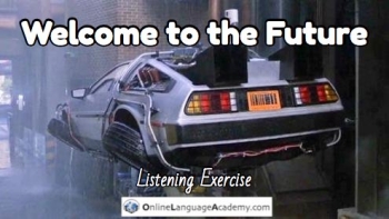 Back to The Future Listening Exercise Back to The Future Listening Exercise
